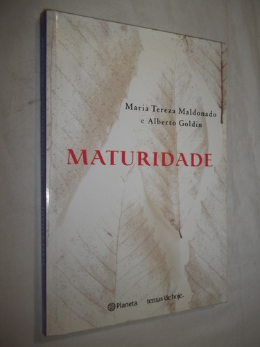 Livro - Maturidade - Maria Tereza Maldonado