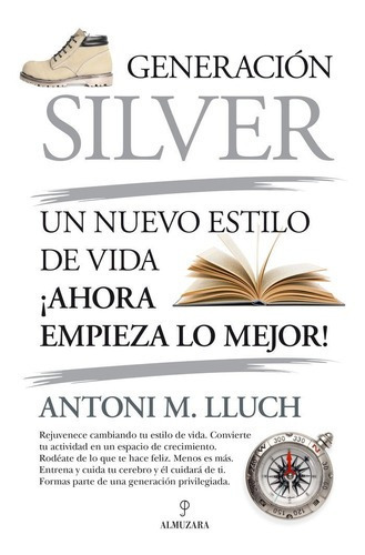 Generacion Silver - Antoni M. Lluch