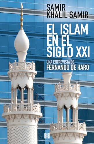 Libro El Islam En El Siglo Xxi De Fernando De Haro Izquierdo