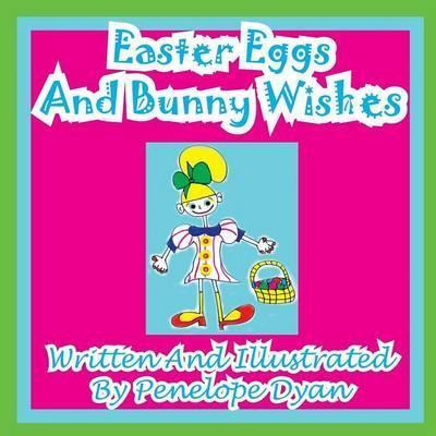 Libro Easter Eggs And Bunny Wishes - Penelope Dyan