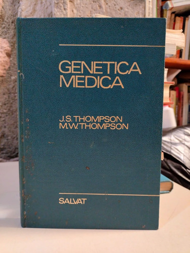 Genetica Médica - James S. Thompson / Margaret W. Thompson