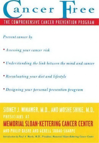 Cancer Free: The Comprehensive Cancer Prevention Program, De Sidney J. Winawer., Vol. 1. Editorial Simon & Schuster, Tapa Blanda En Inglés