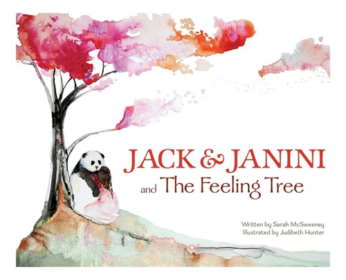 Jack And Janini And The Feeling Tree, De Mcsweeney, Sarah. Editorial Lightning Source Inc, Tapa Dura En Inglés