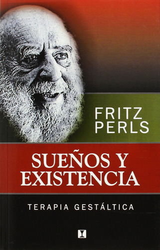 Sueños Y Existencia.terapia Gestaltica - Perls, Fritz