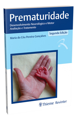 Prematuridade, De Pereira Goncalves, Maria Do Ceu. Editorial Thieme Revinter, Capa Mole, Edição 2 Em Português, 2023