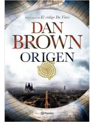Origen, De Dan Brown. Editorial Planeta, Tapa Blanda, Edición 1 En Español, 2021