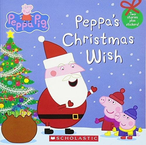 Peppas Christmas Wish (peppa Pig) - Scholastic, De Scholas. Editorial Scholastic Inc. En Inglés