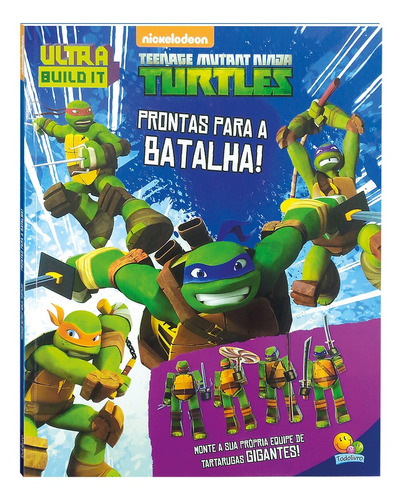 Ultra Build It:ninja Turtles-prontas Para..., De Nickelodeon. Editora Todolivro, Capa Mole Em Português