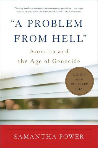  A Problem From Hell  : America And The Age Of Genocide, De Samantha Power. Editorial Ingram Publisher Services Us, Tapa Blanda En Inglés