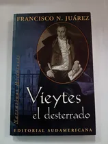 Comprar Vieytes El Desterrado Francisco N. Juárez Sudamericana