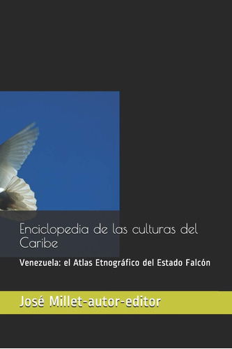 Libro: Enciclopedia De Las Culturas Del Caribe: Venezuela. A