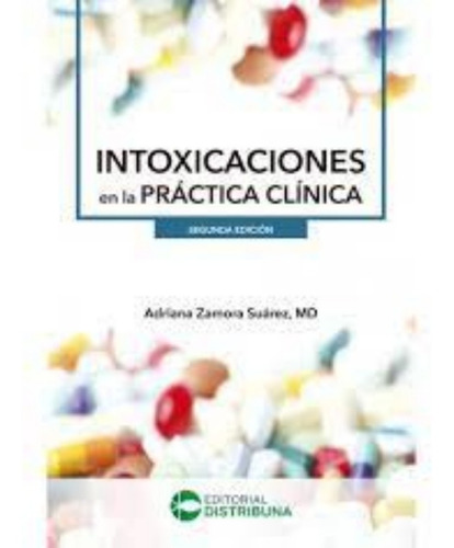 Intoxicaciones En La Práctica Clínica. Zamora Suárez