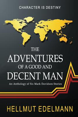 Libro The Adventures Of A Good And Decent Man: An Antholo...