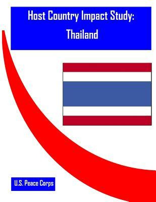 Libro Host Country Impact Study : Thailand - U S Peace Co...