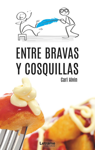 Entre Bravas Y Cosquillas - Alvin,carl