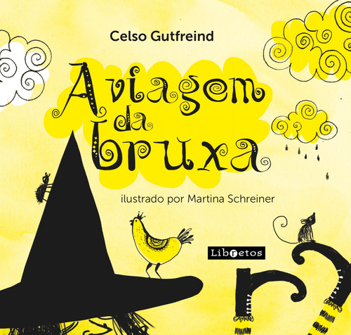 A viagem da bruxa, de Gutfreind, Celso. Editorial Libretos Comunicação LTDA, capa mole em português, 2019