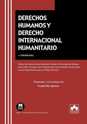 Derechos Humanos Y Derecho Internacional Humanitario, De Fruela Rio Santos. Editorial Colex, Tapa Blanda En Español