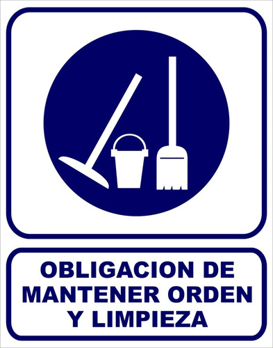 Cartel Obligación De Mantener Orden Y Limpieza 22x28 Cm