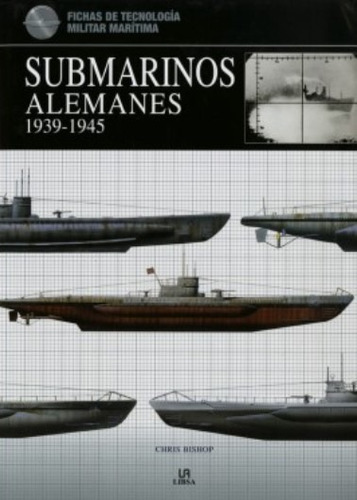 Submarinos Alemanes (1939-1945)(libro Nuevo Sellado)