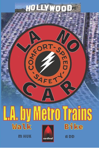 Libro: En Ingles La No Car L.a. By Metro Trains