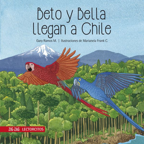 Beto Y Bella Llegan A Chile, De Frank, Marianela; Ramos, Gary. Editorial Zig Zag, Tapa Blanda En Español