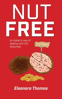 Libro Nut Free: An Italian's Way Of Dealing With The Dist...
