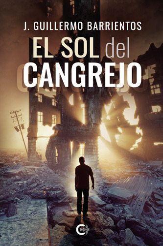 El Sol Del Cangrejo, De Barrientos , J. Guillermo.., Vol. 1.0. Editorial Caligrama, Tapa Blanda, Edición 1.0 En Español, 2022