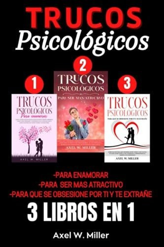 Libro : Trucos Psicologicos - Para Enamorar , Para Ser Mas.