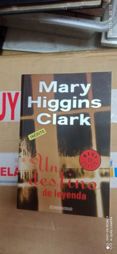 Libro Un Destino De Leyenda. Mary Higgins Clark