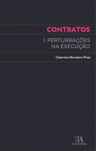 Contratos, De Pires Monteiro. Editora Almedina Em Português