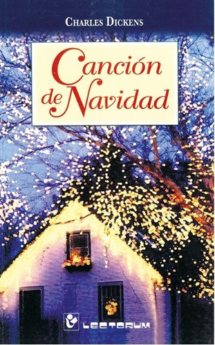 Canción De Navidad, De Dickens, Charles. Editorial Lectorum En Español