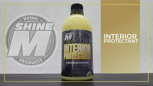 Shine M Acondicionador De Interior Hidratador Protectant 