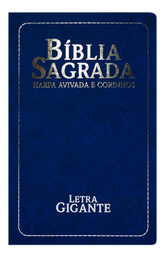 Bíblia Sagrada Rc Letra Gigante Com Harpa E Corinhos Luxo Semiflexível Azul