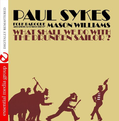 Paul Sykes: Qué Haremos Con Un Marinero Borracho (cd)