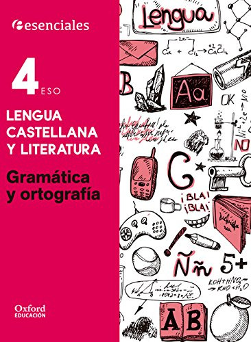 Esenciales Oxford Lengua Castellana Y Literatura Gramatica Y