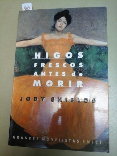 Higos Frescos Antes De Morir - J.shields - L249 