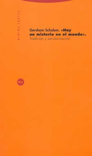 Libro Hay Un Misterio En El Mundo. Tradición Y Secularizaci