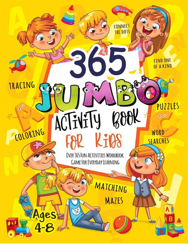 Libro: 365 Jumbo Activity Book For Kids Ages 4-8: Over 365 F