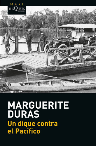 Un Dique Contra El Pacífico De Marguerite Duras - Tusquets