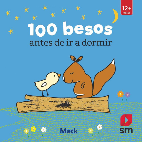 Libro: 100 Besos Antes De Ir A Dormir. Mack. Sm (cesma)