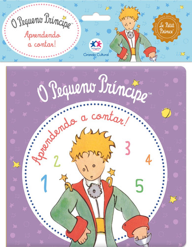 O Pequeno Príncipe - Aprendendo a contar!, de Cultural, Ciranda. Ciranda Cultural Editora E Distribuidora Ltda., capa mole em português, 2016