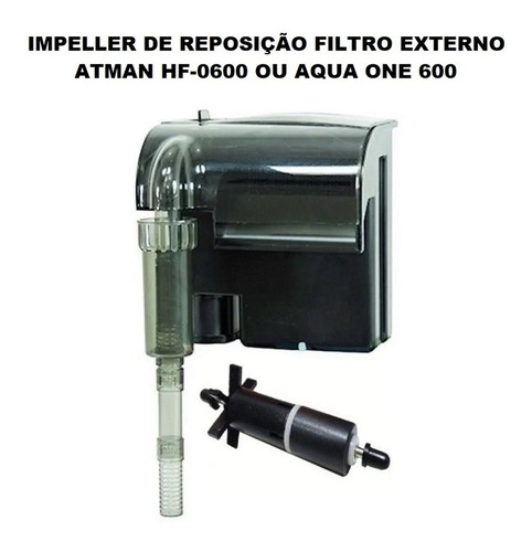 Imagem 3 de 3 de Impeller Para Filtro Externo Atman Hf-0600 Ou Aqua One 600
