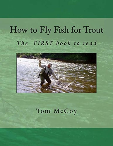 How To Fly Fish For Trout The First Book To Read