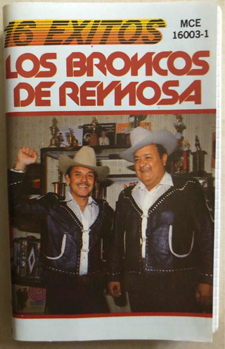 Los Broncos De Reynosa Casette 16 Exitos
