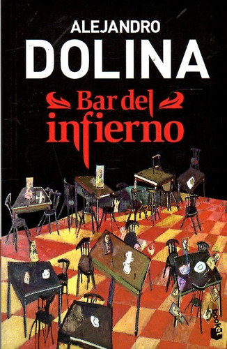 Libro: Bar Del Infierno / Alejandro Dolina