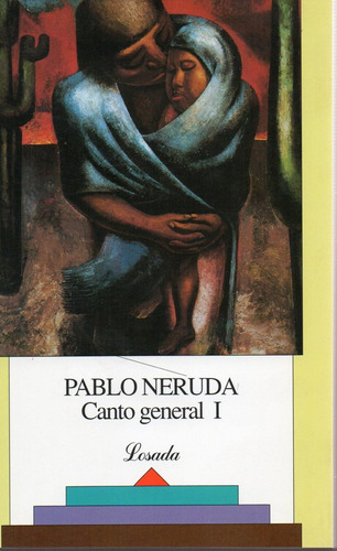 Canto General I - Neruda - Losada