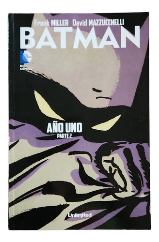 Dc Comic: Batman Año Uno (parte 2) - Unlimited 2014