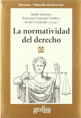 La Normatividad Del Derecho, De Aarnio Garzon Avldes Uusitalo. Serie N/a, Vol. Volumen Unico. Editorial Gedisa, Tapa Blanda, Edición 1 En Español, 1997