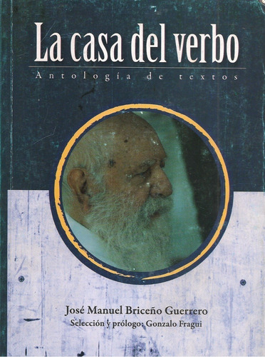 La Casa Del Verbo Antología (casi Nuevo) / Briceño Guerrero