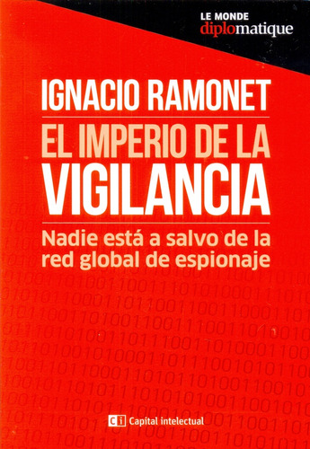 El Imperio De La Vigilancia - Ignacio Ramonet